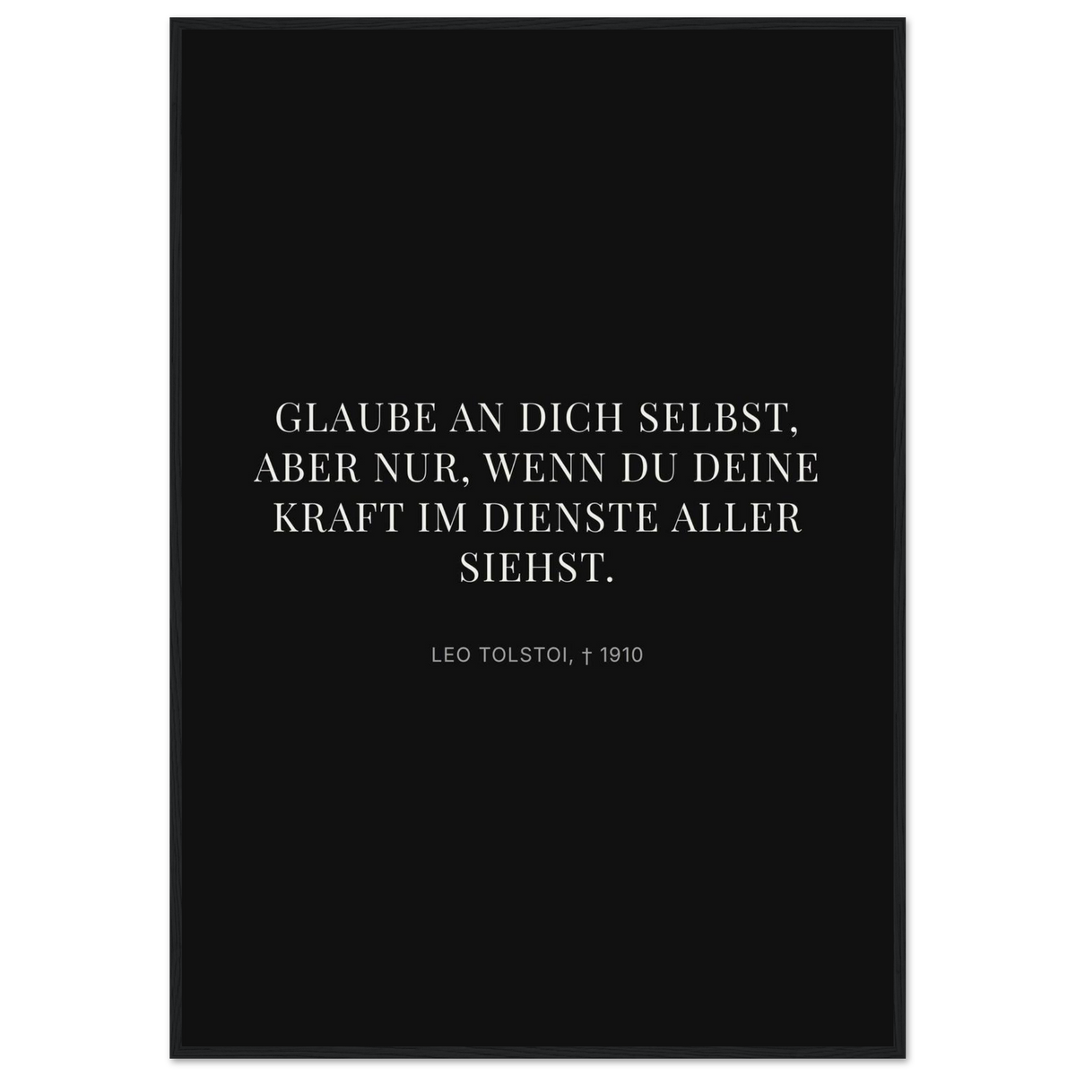 Leo Tolskis Glaube in Schweizer Weiss (Klassisches Poster mit Holzrahmen) [Display-Dunkel]
