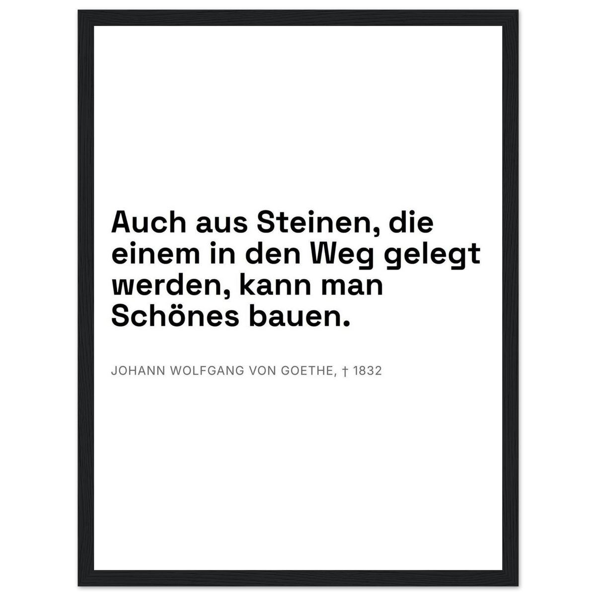 Goethes Weisheit im Dunkeln – Typografie auf Leinwand (Klassisches Poster mit Holzrahmen) [Swiss-Weiß]
