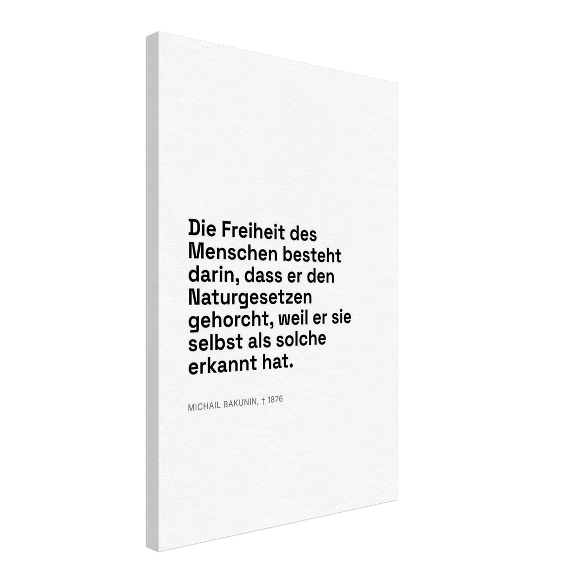 Bakunin Zitat "Freiheit durch Naturgesetz" – Leinwand (Swiss-Weiß-Stil)