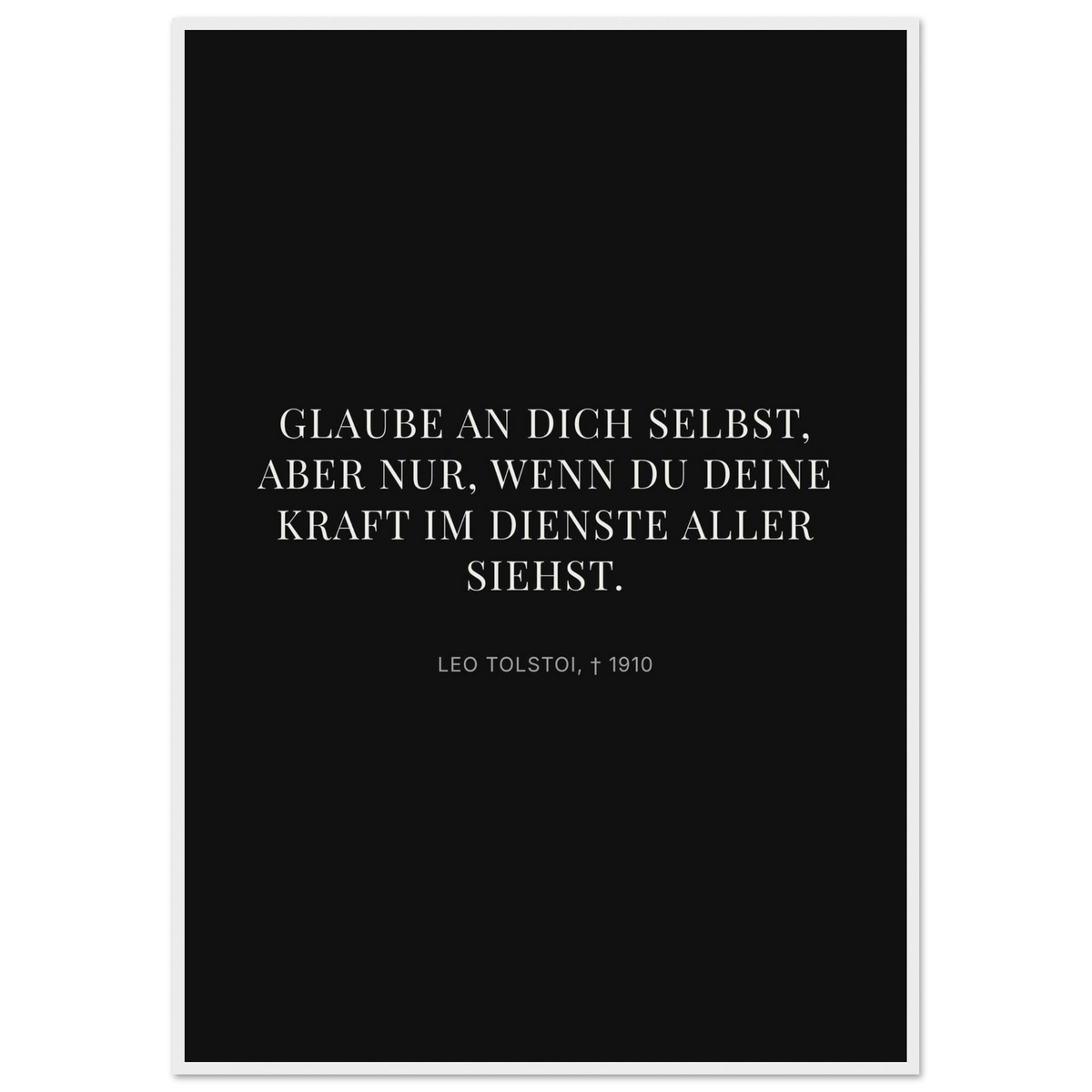 Leo Tolskis Glaube in Schweizer Weiss (Klassisches Poster mit Holzrahmen) [Display-Dunkel]
