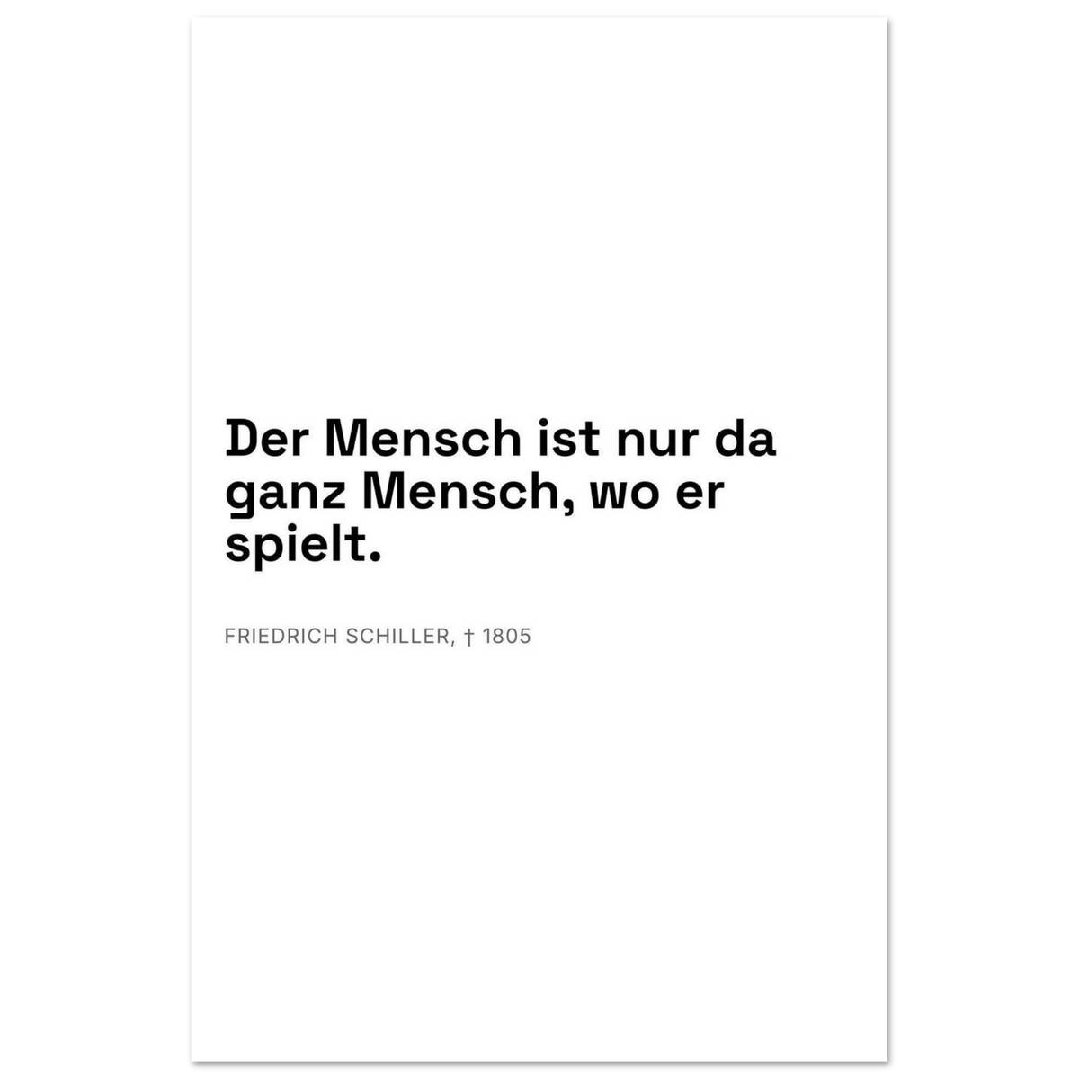 Schillers Spiel der Freiheit - Typografisches Zitat auf Leinwand (Premium Poster auf mattem Papier) [Swiss-Weiß]