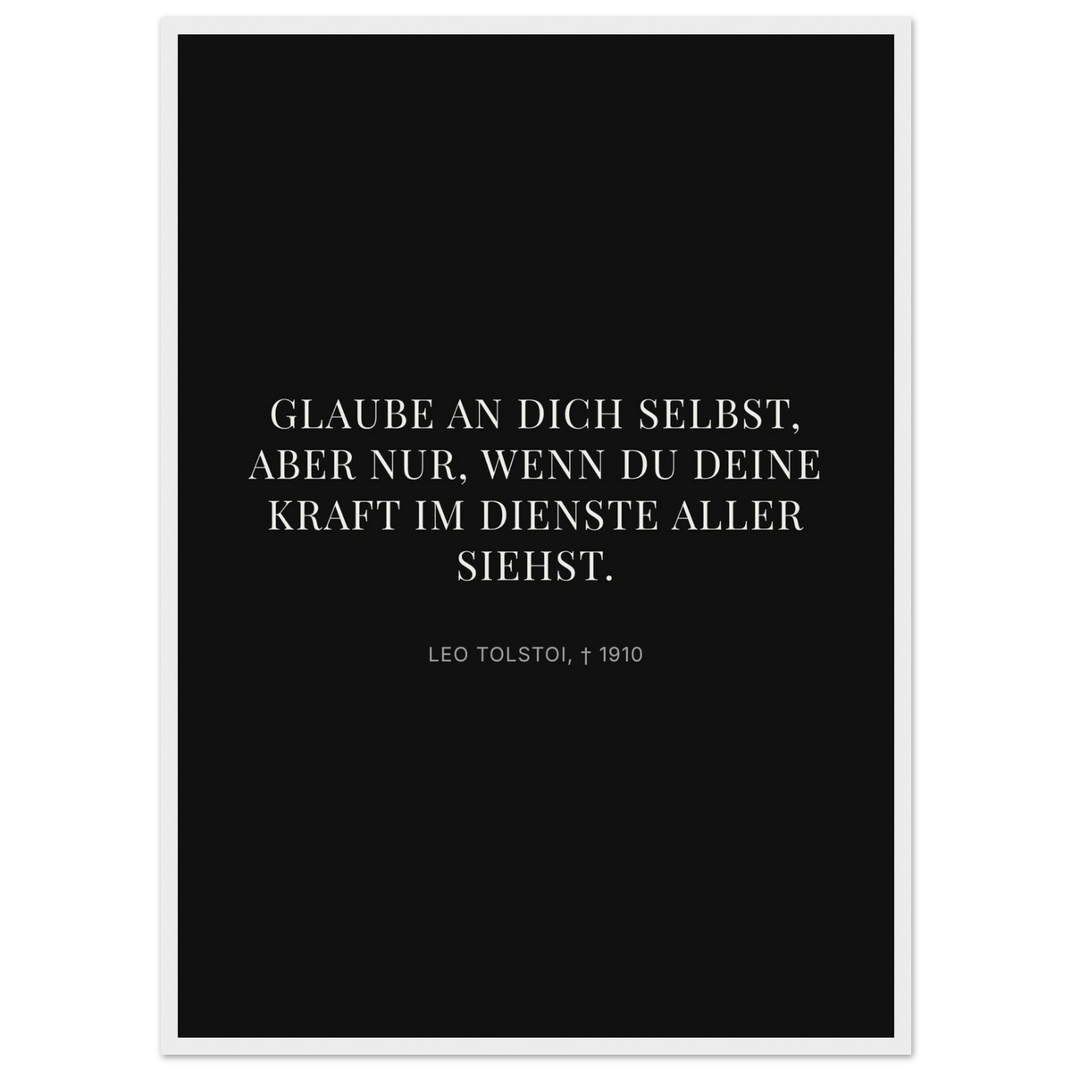 Leo Tolskis Glaube in Schweizer Weiss (Klassisches Poster mit Holzrahmen) [Display-Dunkel]