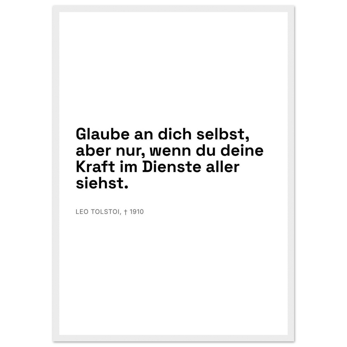 Leo Tolskis Glauben in Schweizer Weiss (Klassisches Poster mit Holzrahmen)