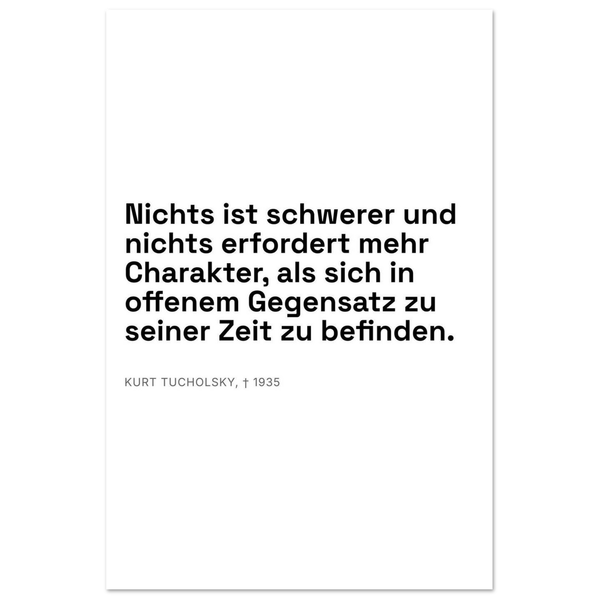 Kurt Tucholskys Dunkle Worte im Schweizer Weiss – Motiv 2 (Premium Poster auf mattem Papier)