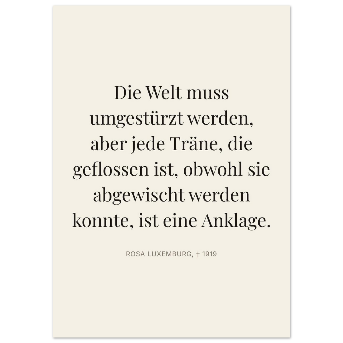 Rosa-Luxemburgs Worte in Schweizer Weiss (Premium Poster auf mattem Papier) [Editorial-Beige]