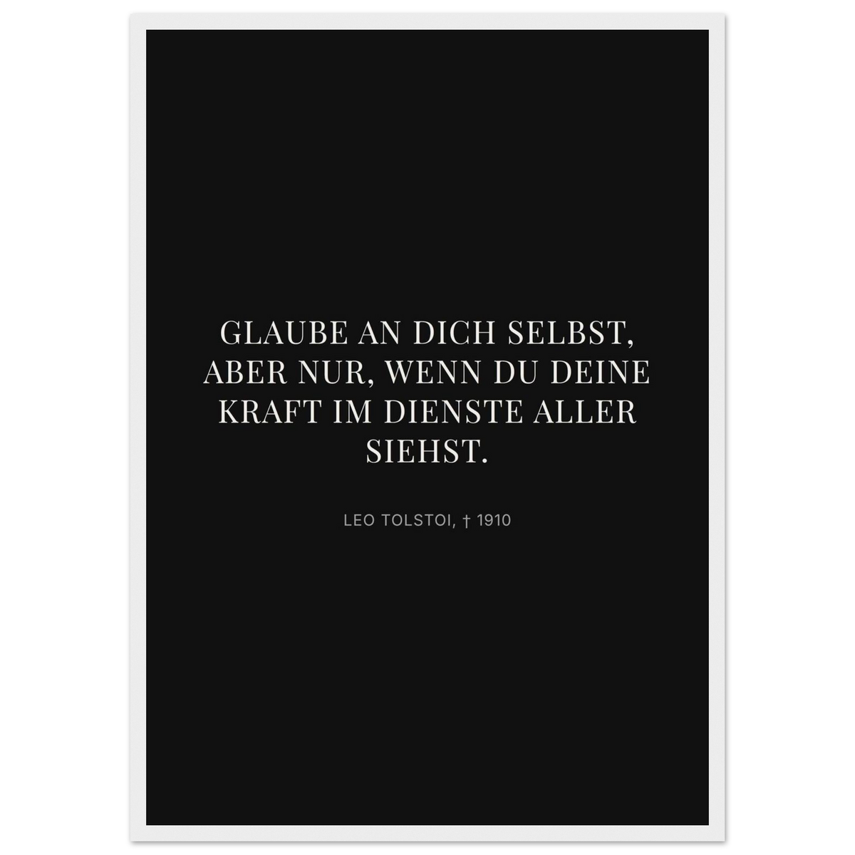Leo Tolskis Glaube in Schweizer Weiss (Klassisches Poster mit Holzrahmen) [Display-Dunkel]