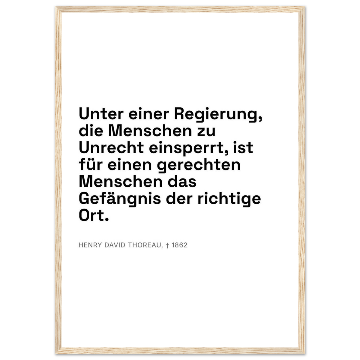 Thores Reichtum an Freiheit - Typografisches Zitat in Bauhaus-Stil (Klassisches Poster mit Holzrahmen) [Swiss-Weiß]