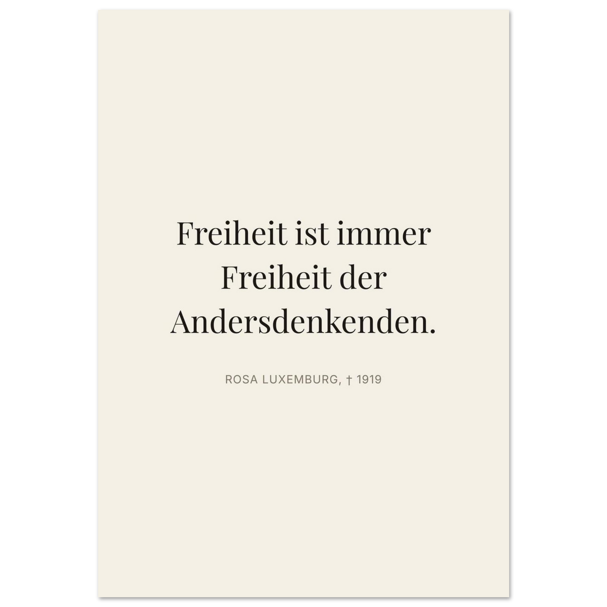 Rosa-Luxemburgs-Worte in Schweizer Weiss (Premium Poster auf mattem Papier) [Editorial-Beige]
