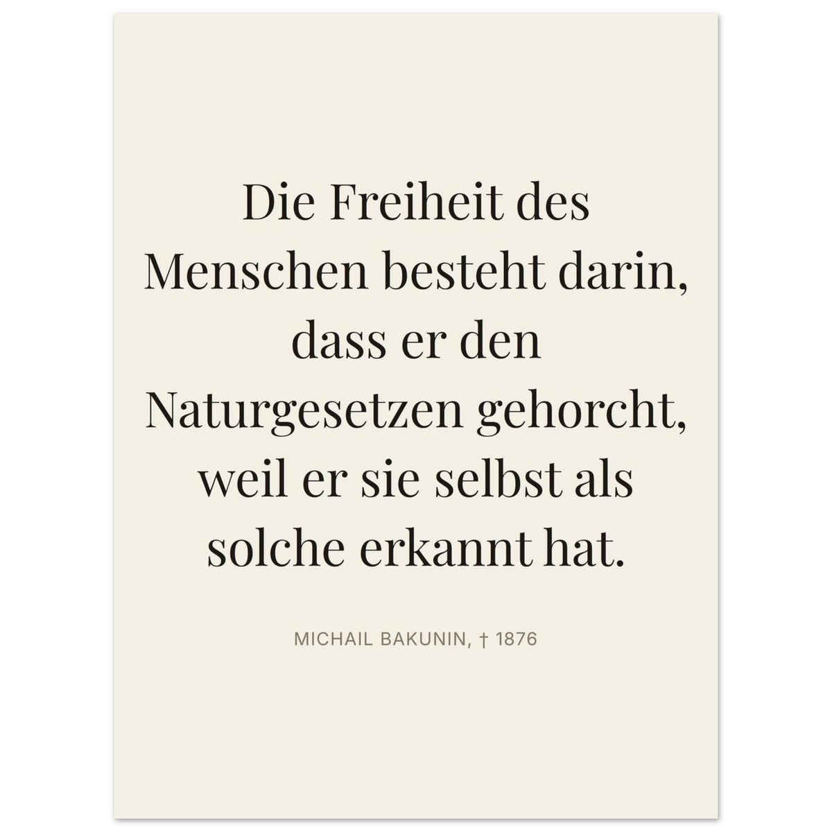 Bakunin Zitat "Freiheit durch Naturgesetz" – Premium Poster (Editorial-Beige-Stil)