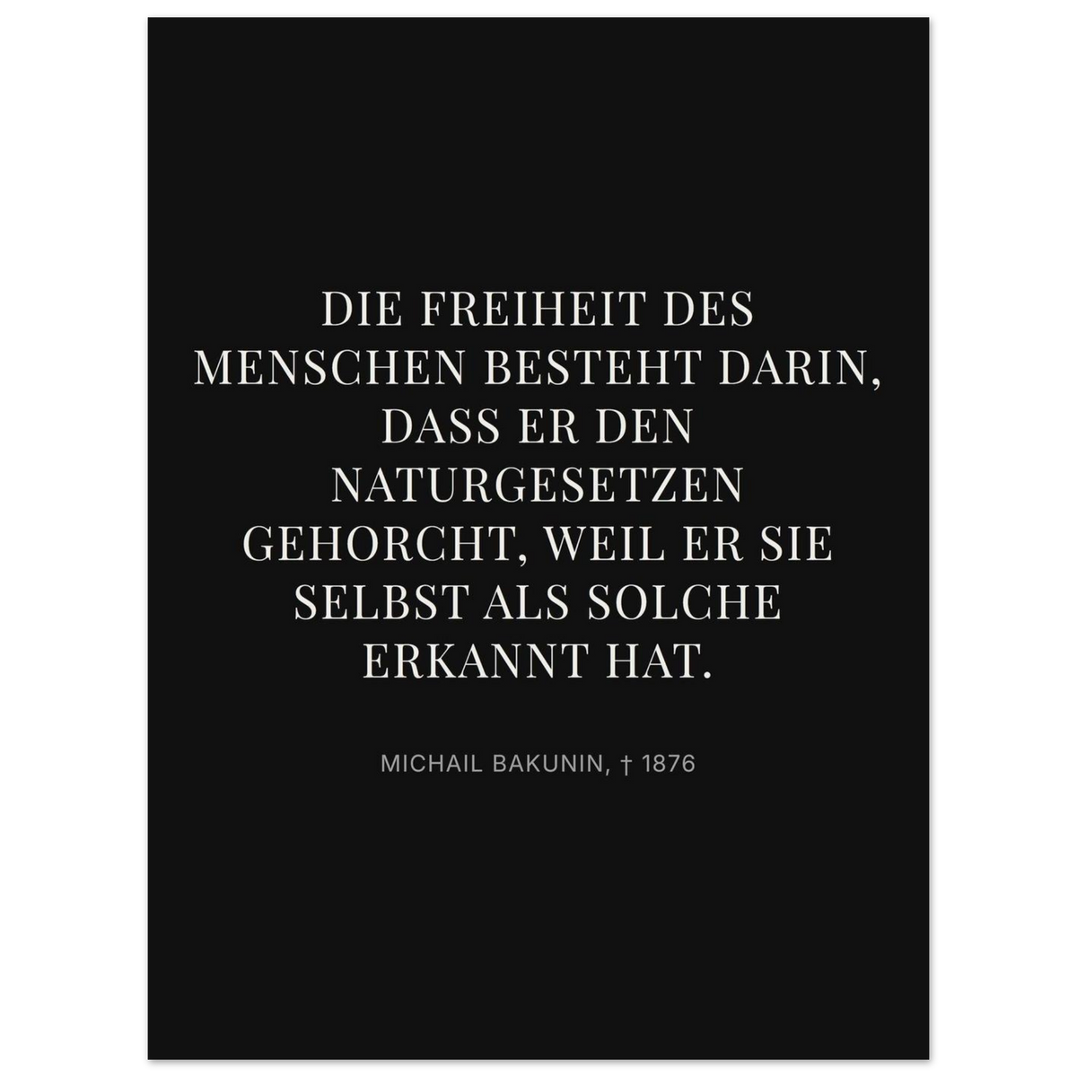 Bakunin Zitat "Freiheit durch Naturgesetz" – Premium Poster (Dunkel-Stil)