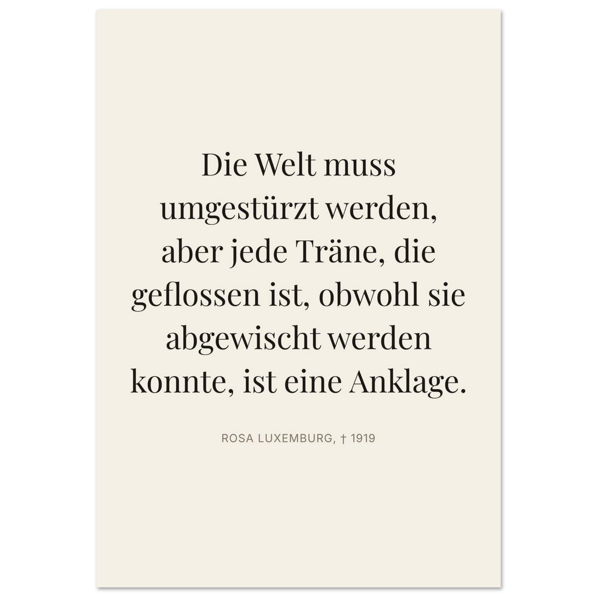 Rosa-Luxemburgs Worte in Schweizer Weiss (Premium Poster auf mattem Papier) [Editorial-Beige]