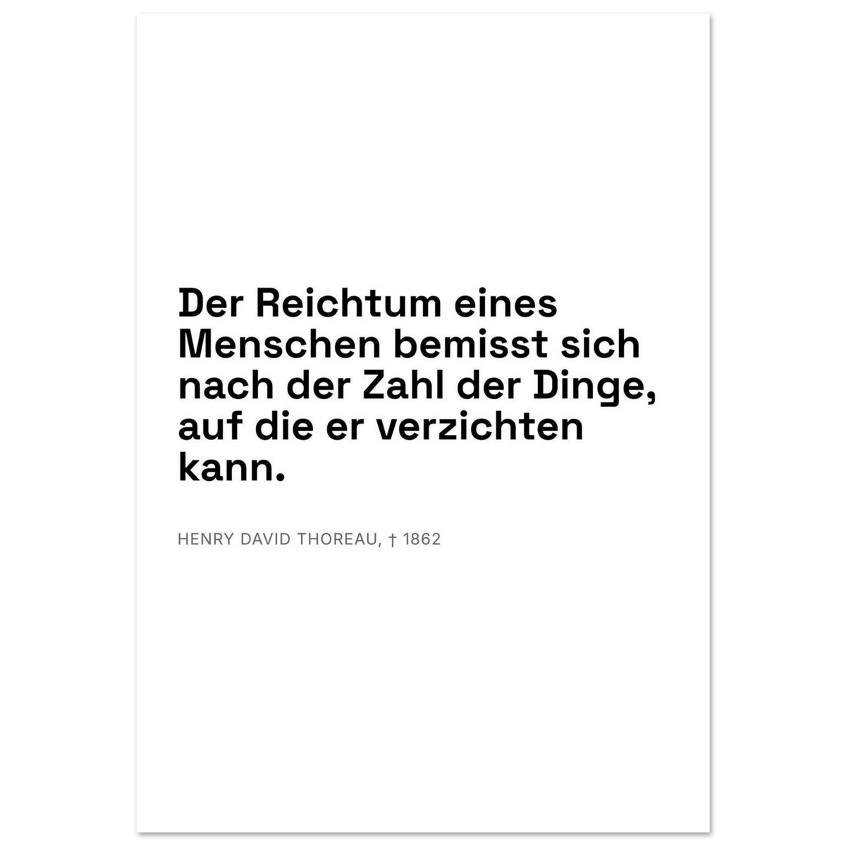 Thoreaus Reichtum der Entschleunigung - Typografisches Zitat in Swiss-Weiß-Stil (Premium Poster auf mattem Papier)