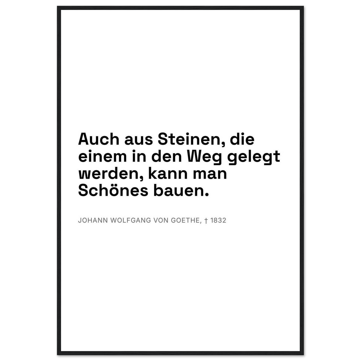 Goethes Weisheit im Dunkeln – Typografie auf Leinwand (Klassisches Poster mit Holzrahmen) [Swiss-Weiß]