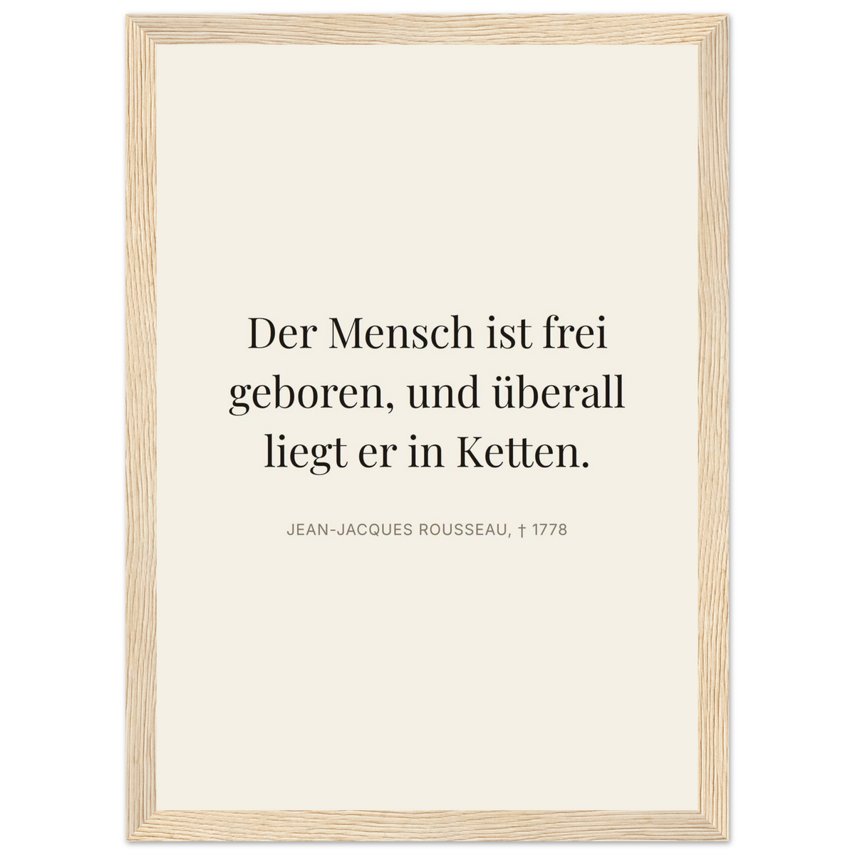 Rousseaus Freiheit im Dunkeln - Typografie auf Leinwand (Klassisches Poster mit Holzrahmen) [Editorial-Beige]