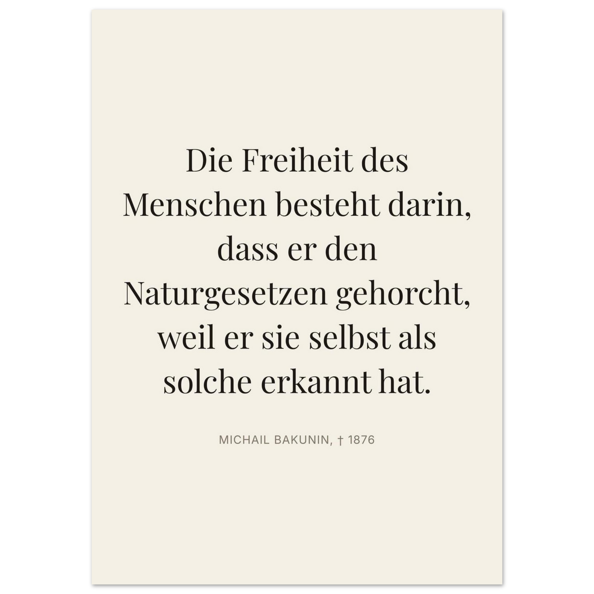 Bakunin Zitat "Freiheit durch Naturgesetz" – Premium Poster (Editorial-Beige-Stil)