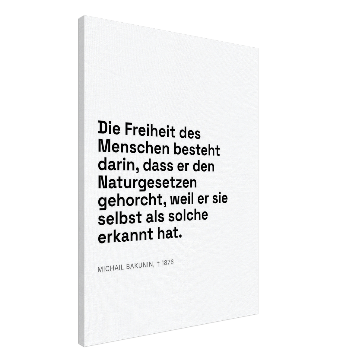 Bakunin Zitat "Freiheit durch Naturgesetz" – Leinwand (Swiss-Weiß-Stil)