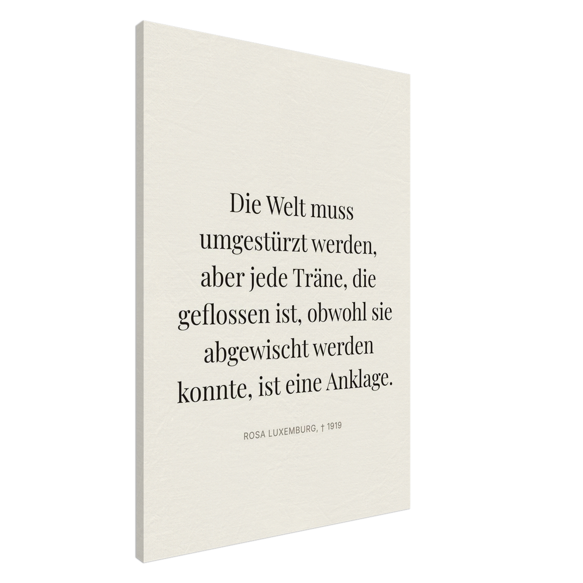 Rosa-Luxemburgs Worte in Schweizer Weiss (Leinwand) [Editorial-Beige]