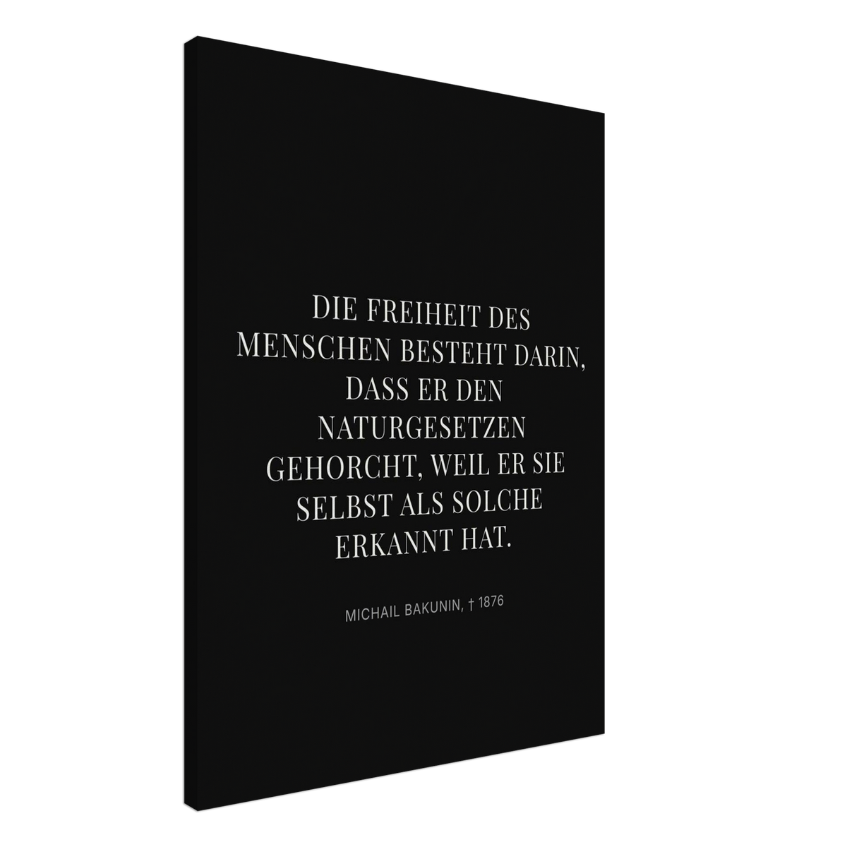 Bakunin Zitat "Freiheit durch Naturgesetz" – Leinwand (Dunkel-Stil)