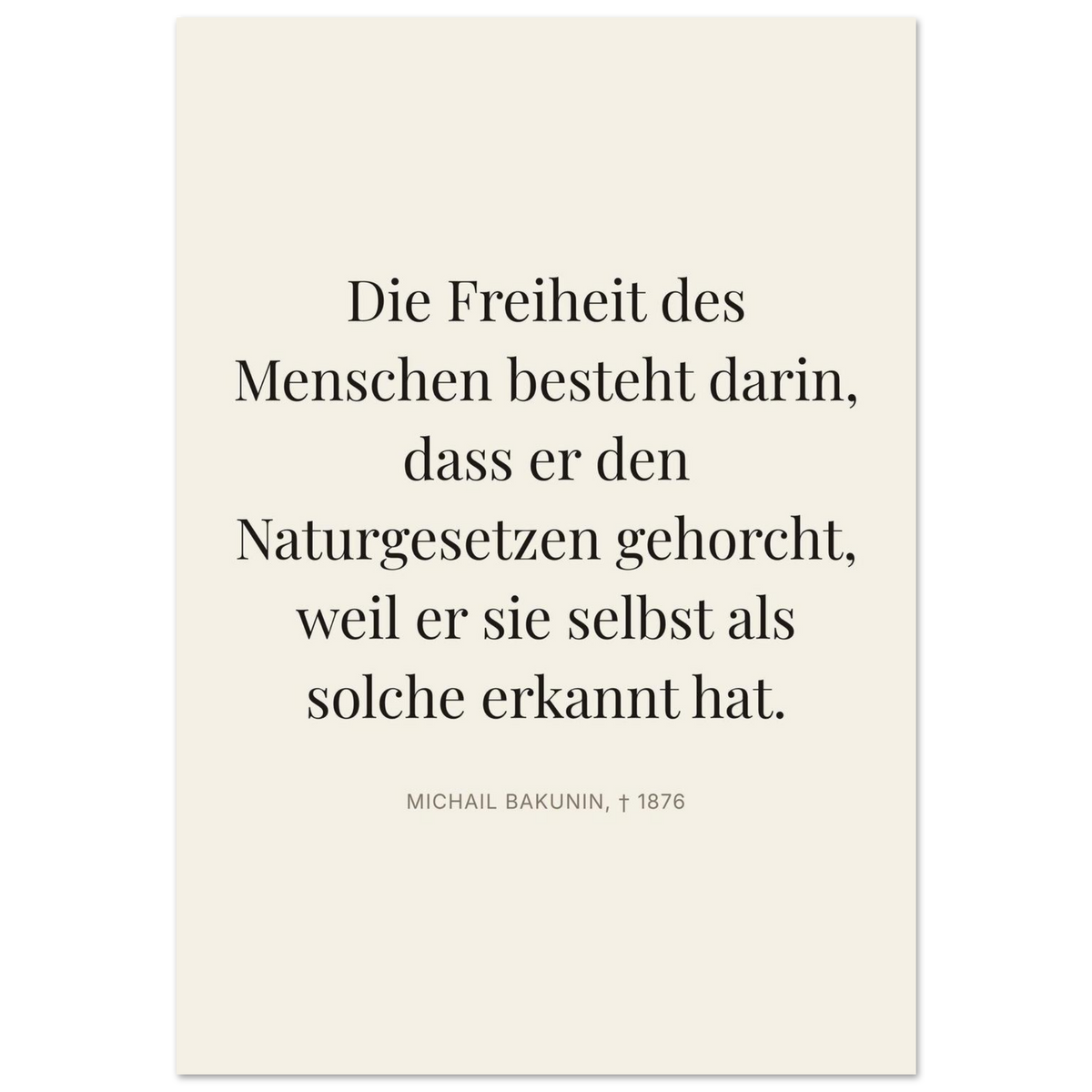 Bakunin Zitat "Freiheit durch Naturgesetz" – Premium Poster (Editorial-Beige-Stil)