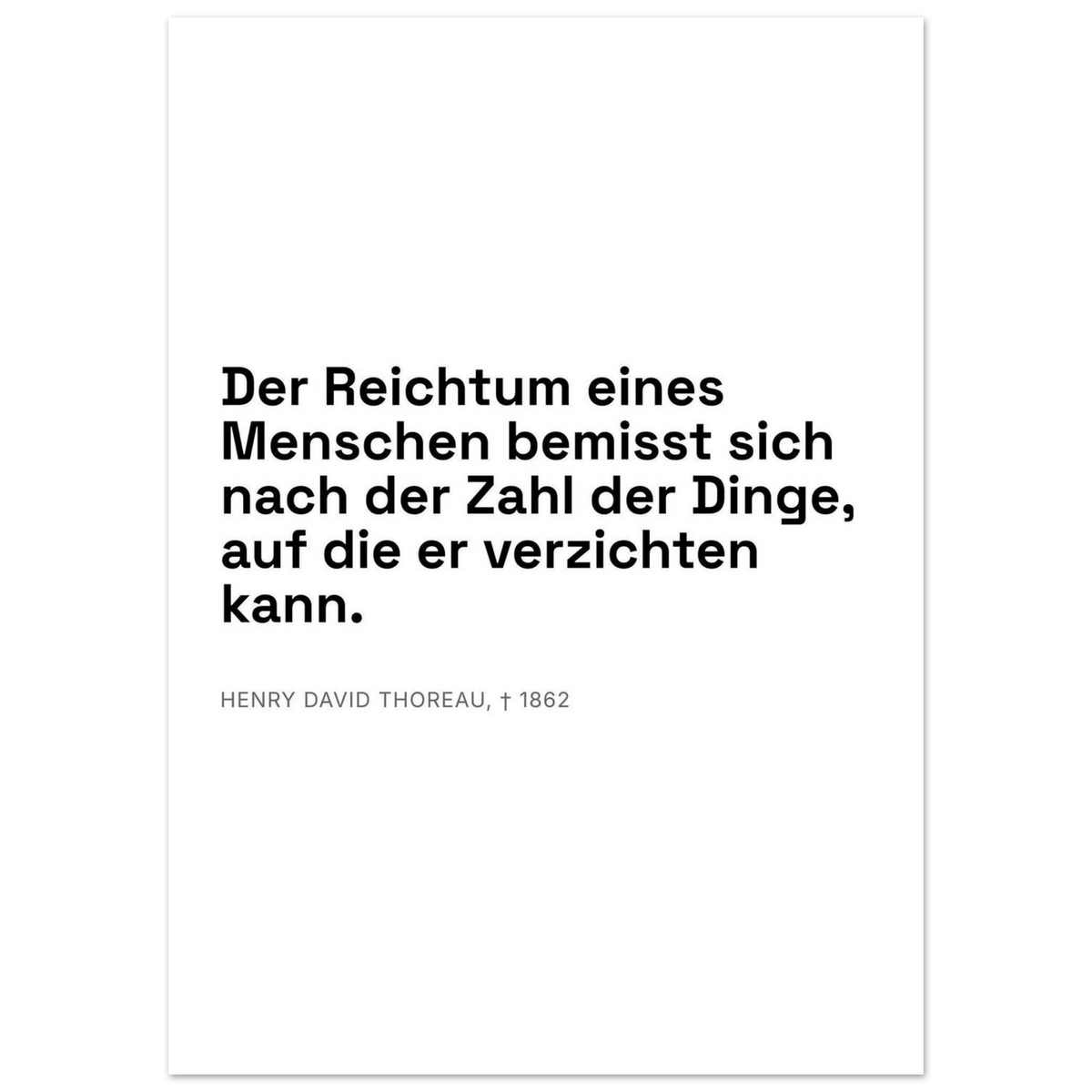Thoreaus Reichtum der Entschleunigung - Typografisches Zitat in Swiss-Weiß-Stil (Premium Poster auf mattem Papier)