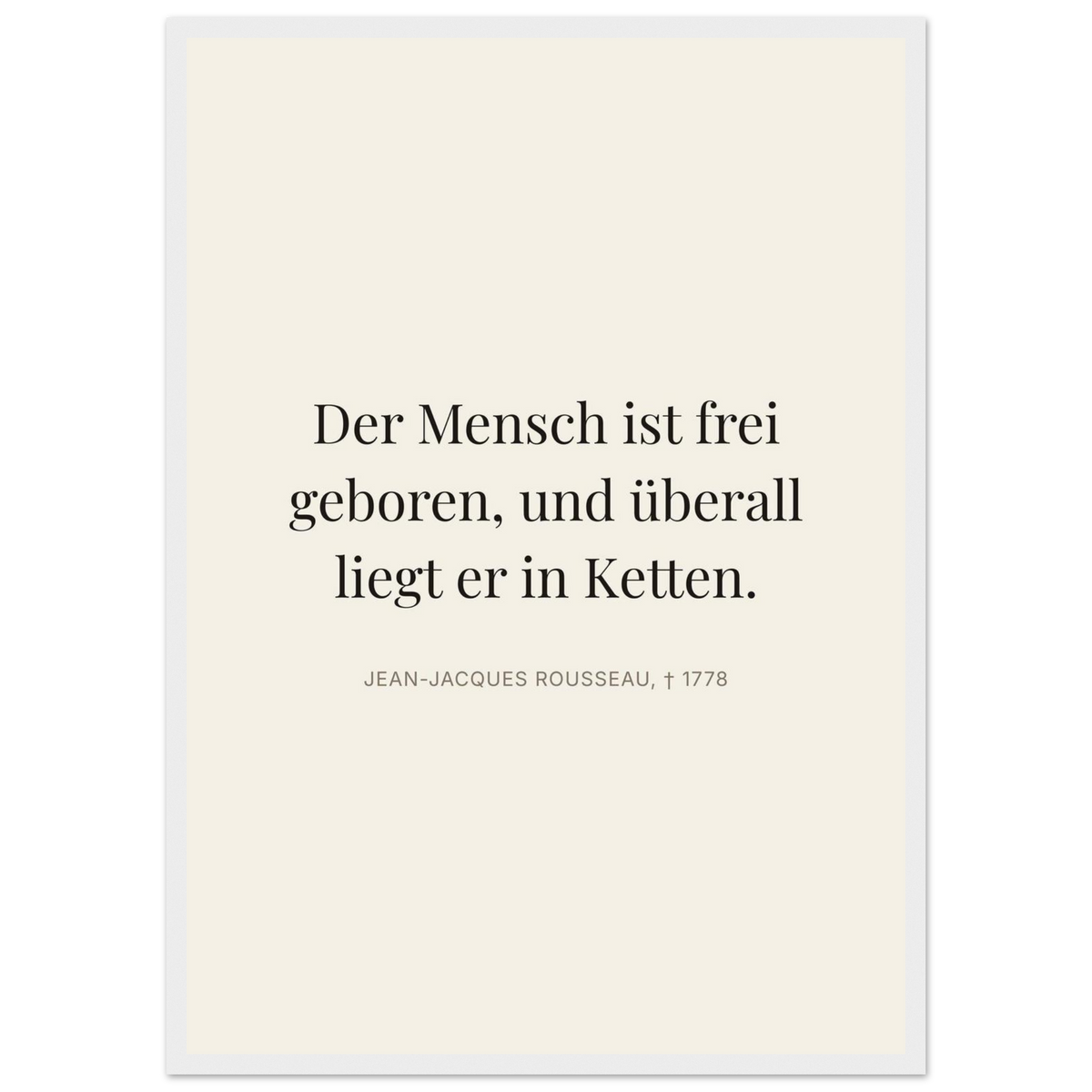 Rousseaus Freiheit im Dunkeln - Typografie auf Leinwand (Klassisches Poster mit Holzrahmen) [Editorial-Beige]