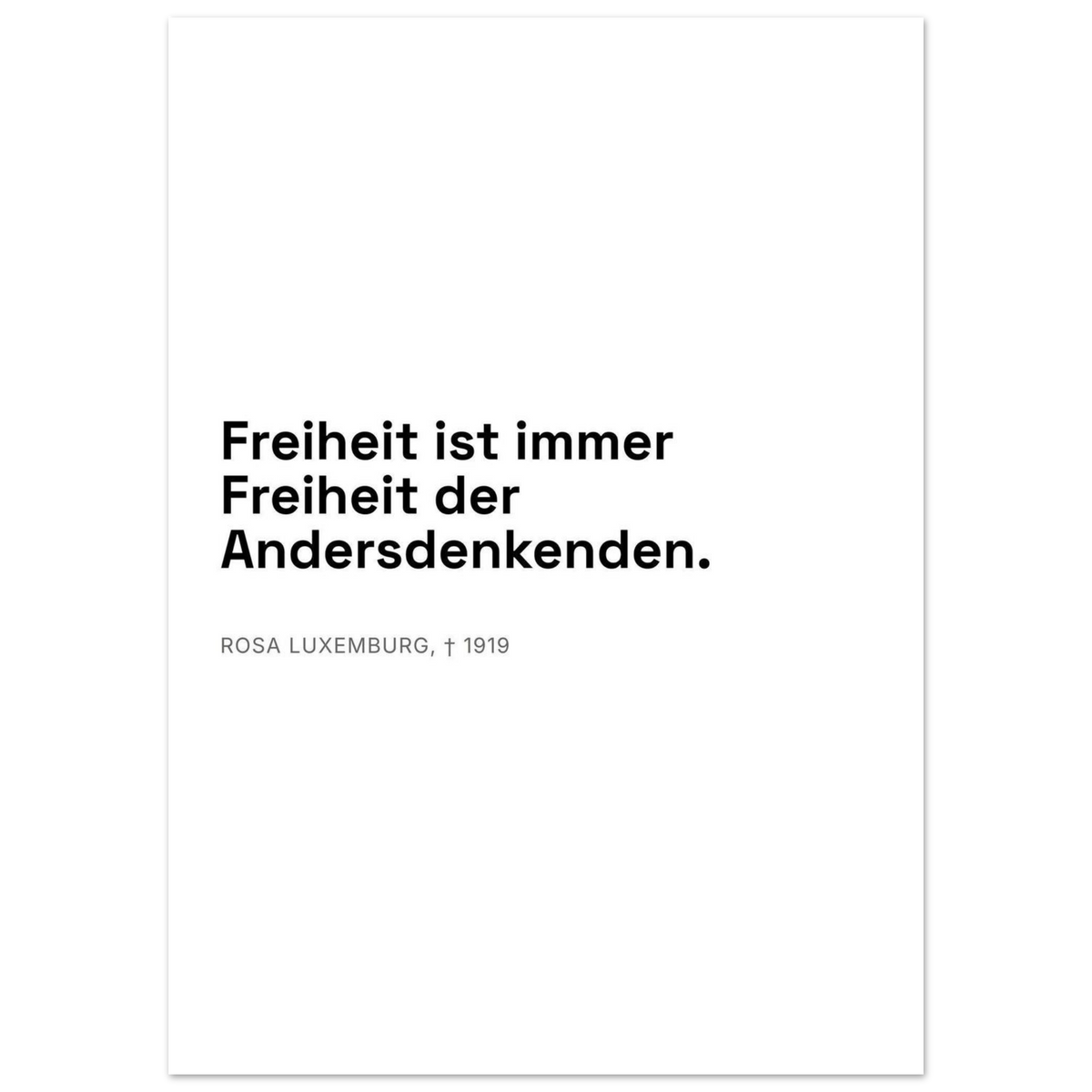 Rosa-Luxemburgs-Worte in Schweizer Weiss – Motiv 2 (Premium Poster auf mattem Papier)