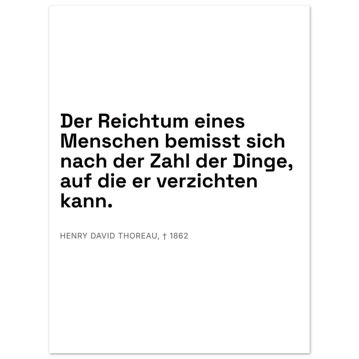 Thoreaus Reichtum der Entschleunigung - Typografisches Zitat in Swiss-Weiß-Stil (Premium Poster auf mattem Papier)