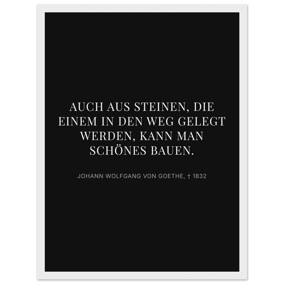 Goethes Weisheit im Dunkeln – Typografie auf Leinwand – Motiv 3 (Klassisches Poster mit Holzrahmen)