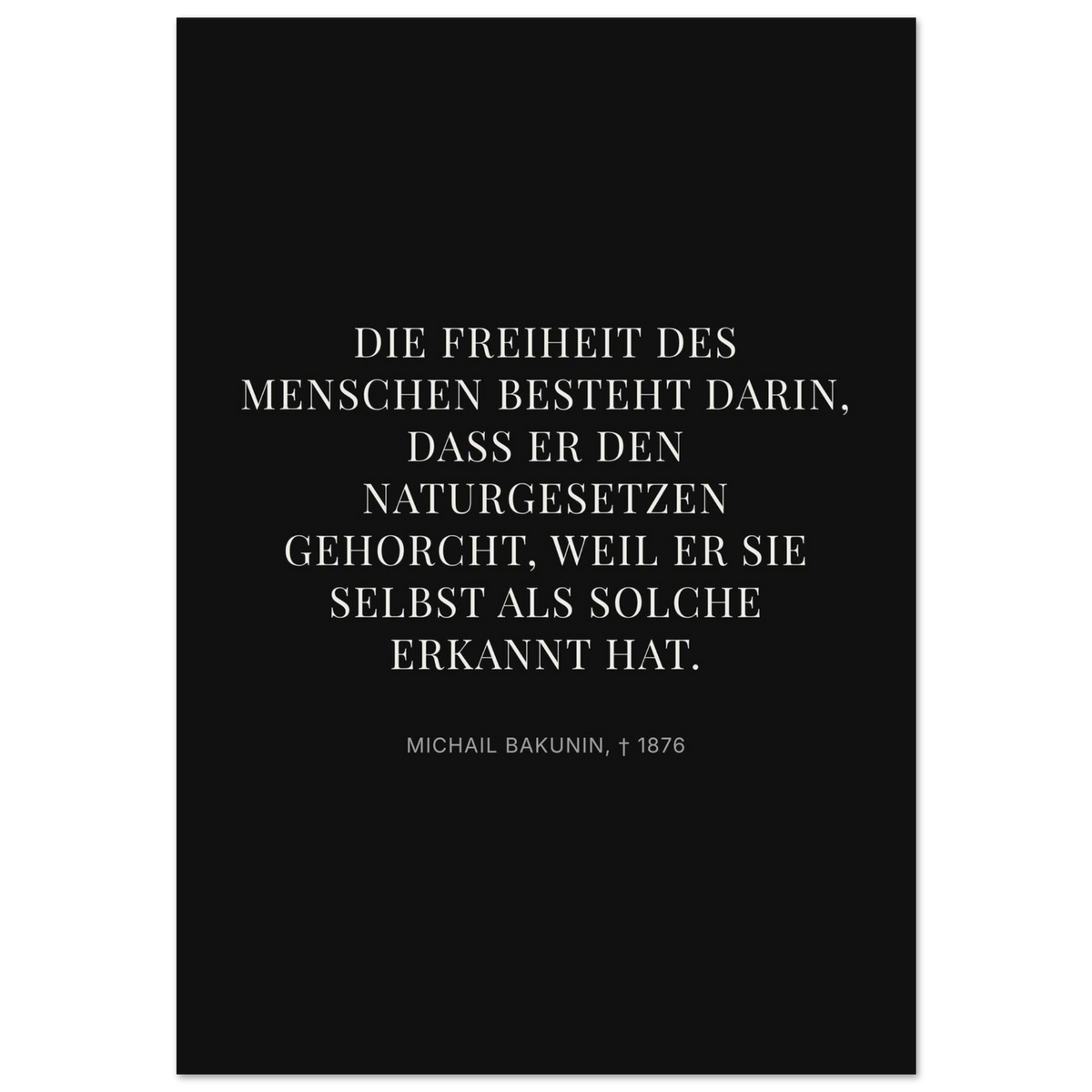 Bakunin Zitat "Freiheit durch Naturgesetz" – Premium Poster (Dunkel-Stil)