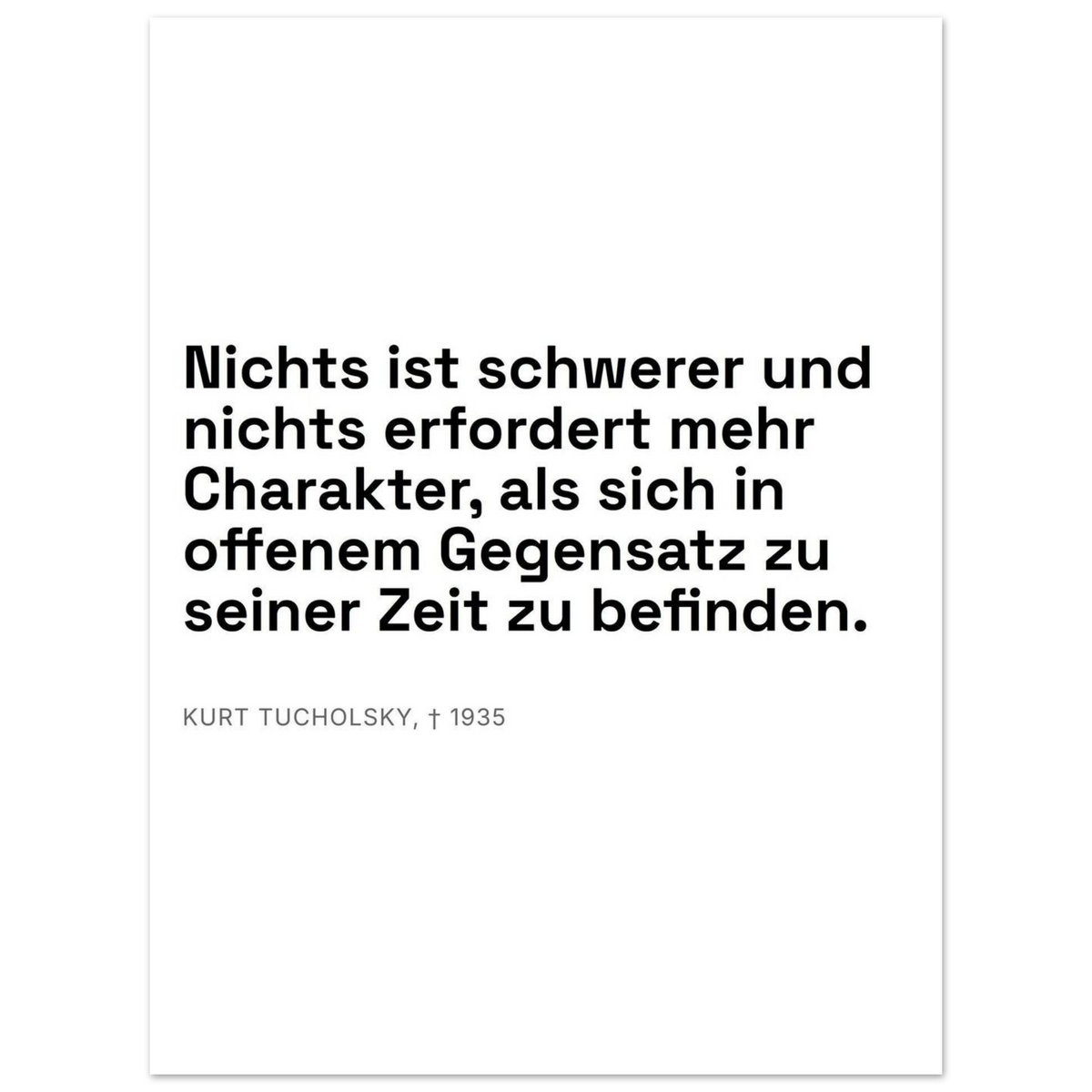 Kurt Tucholskys Dunkle Worte im Schweizer Weiss – Motiv 2 (Premium Poster auf mattem Papier)