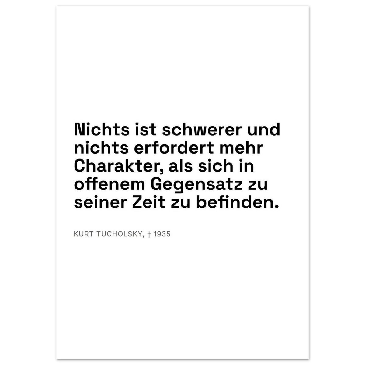 Kurt Tucholskys Dunkle Worte im Schweizer Weiss – Motiv 2 (Premium Poster auf mattem Papier)