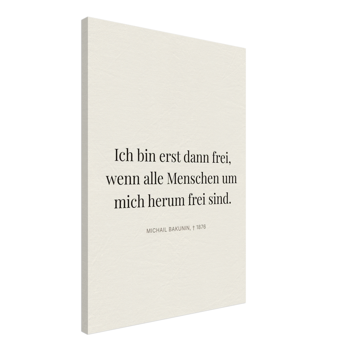 Bakunin Zitat "Frei mit allen Menschen" – Leinwand (Editorial-Beige-Stil)