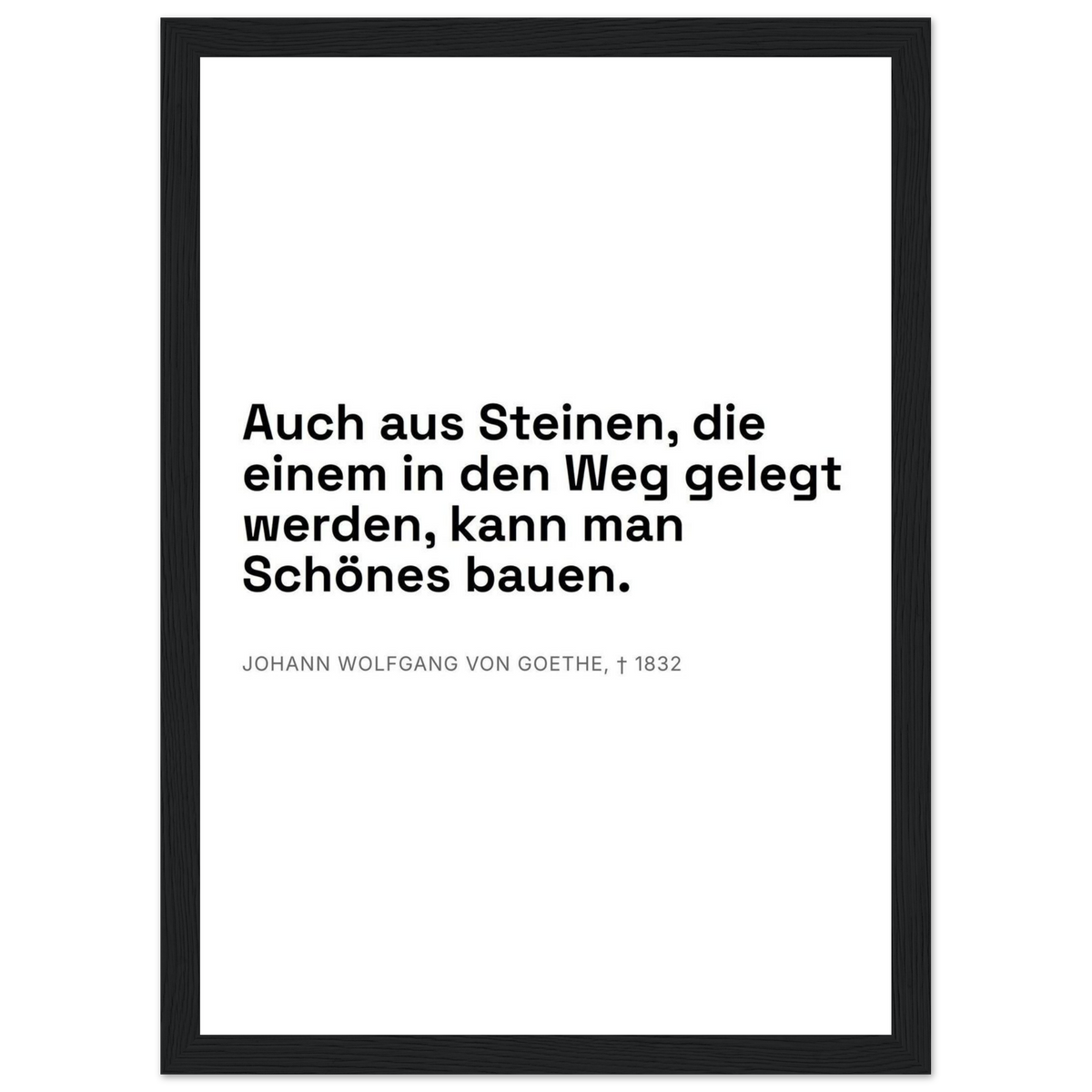 Goethes Weisheit im Dunkeln – Typografie auf Leinwand (Klassisches Poster mit Holzrahmen) [Swiss-Weiß]