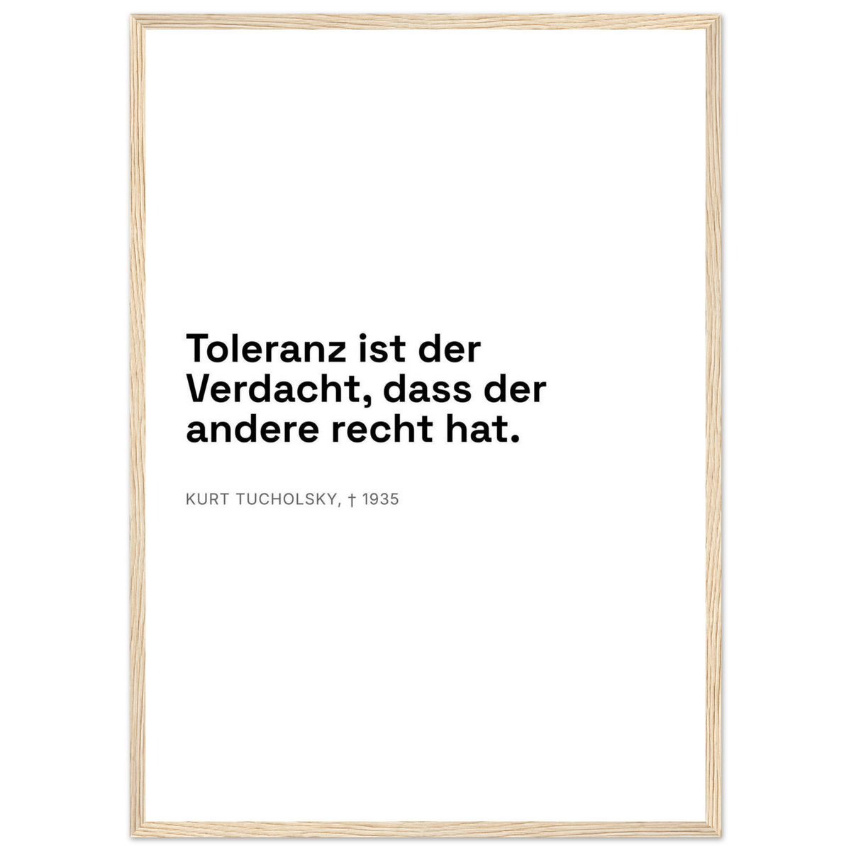 Kurt Tucholskys Dunkle Worte in Schweizer Weiss – Motiv 1 (Klassisches Poster mit Holzrahmen)