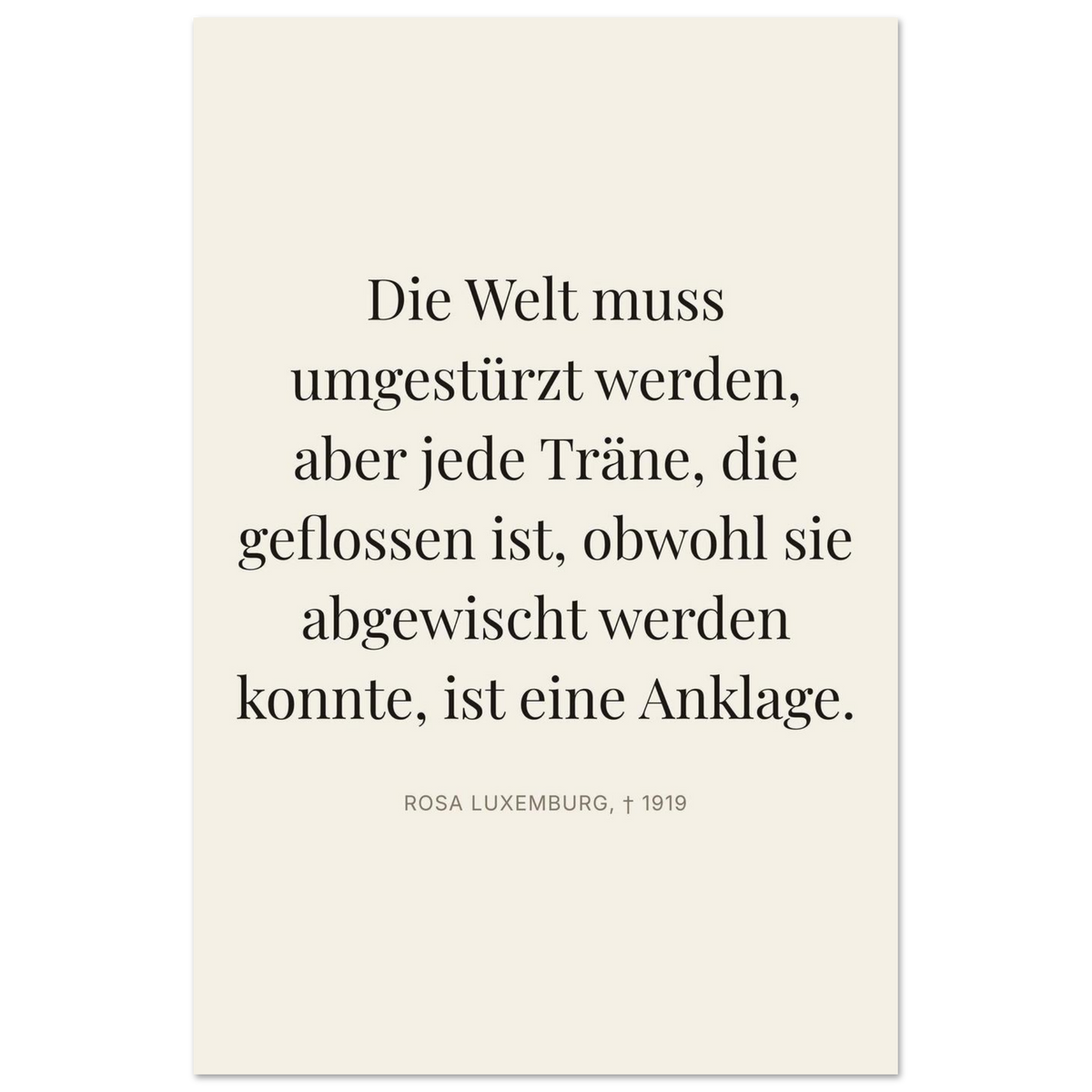Rosa-Luxemburgs Worte in Schweizer Weiss (Premium Poster auf mattem Papier) [Editorial-Beige]