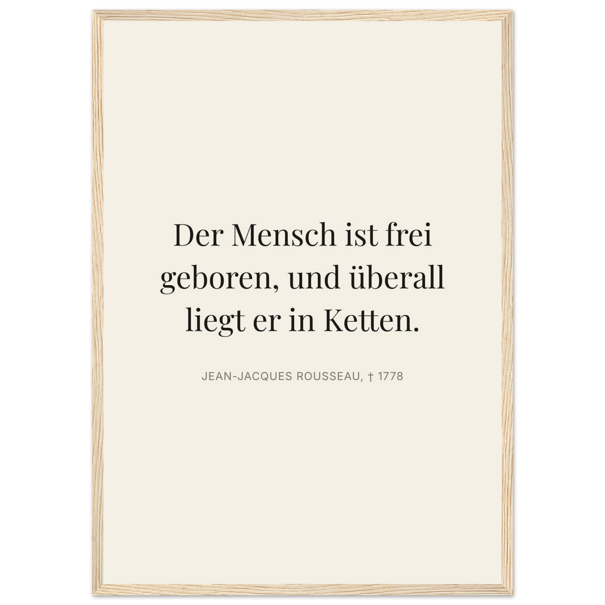 Rousseaus Freiheit im Dunkeln - Typografie auf Leinwand (Klassisches Poster mit Holzrahmen) [Editorial-Beige]