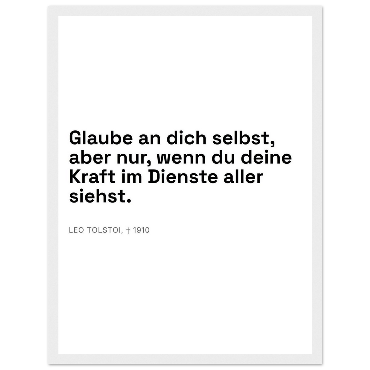 Leo Tolskis Glauben in Schweizer Weiss (Klassisches Poster mit Holzrahmen)
