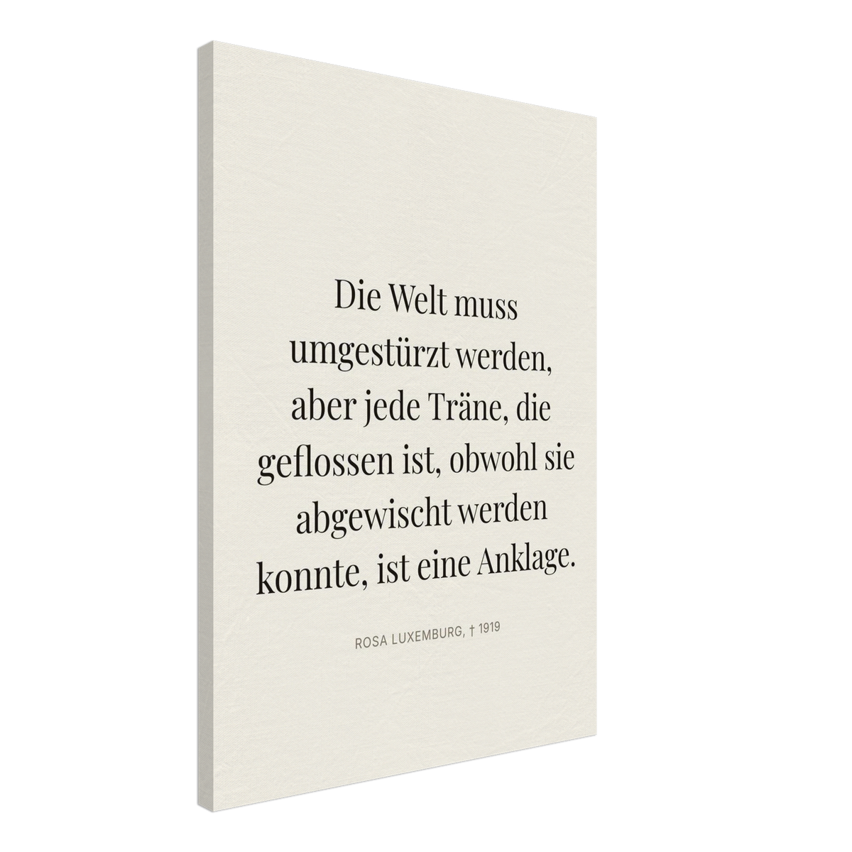Rosa-Luxemburgs Worte in Schweizer Weiss (Leinwand) [Editorial-Beige]