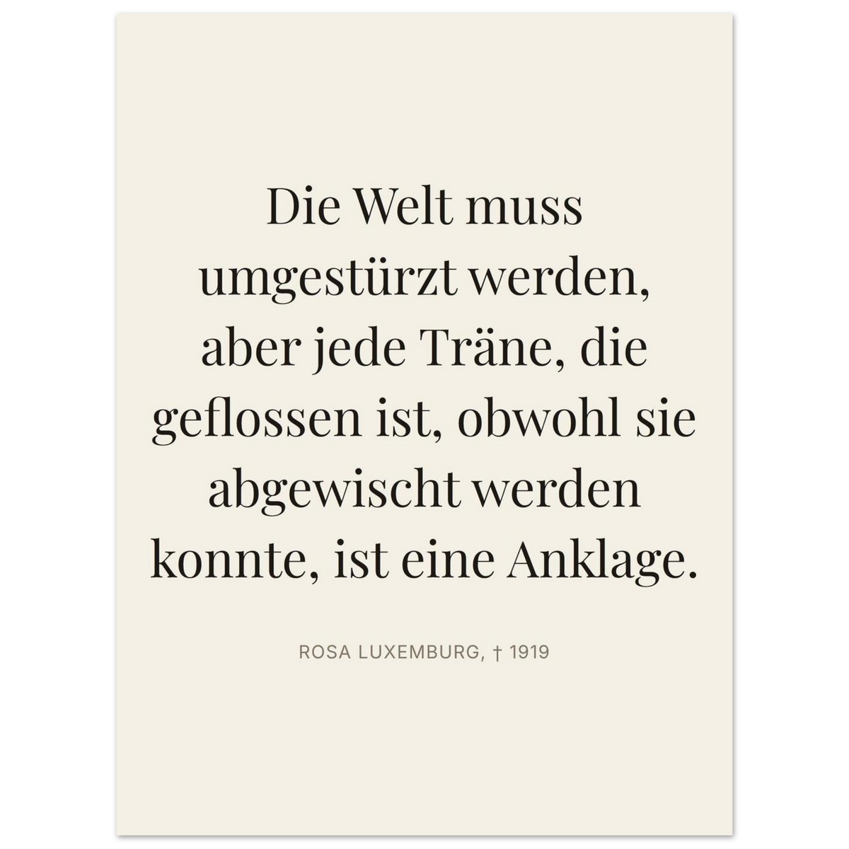 Rosa-Luxemburgs Worte in Schweizer Weiss (Premium Poster auf mattem Papier) [Editorial-Beige]