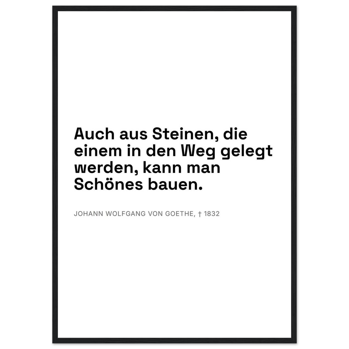 Goethes Weisheit im Dunkeln – Typografie auf Leinwand (Klassisches Poster mit Holzrahmen) [Swiss-Weiß]