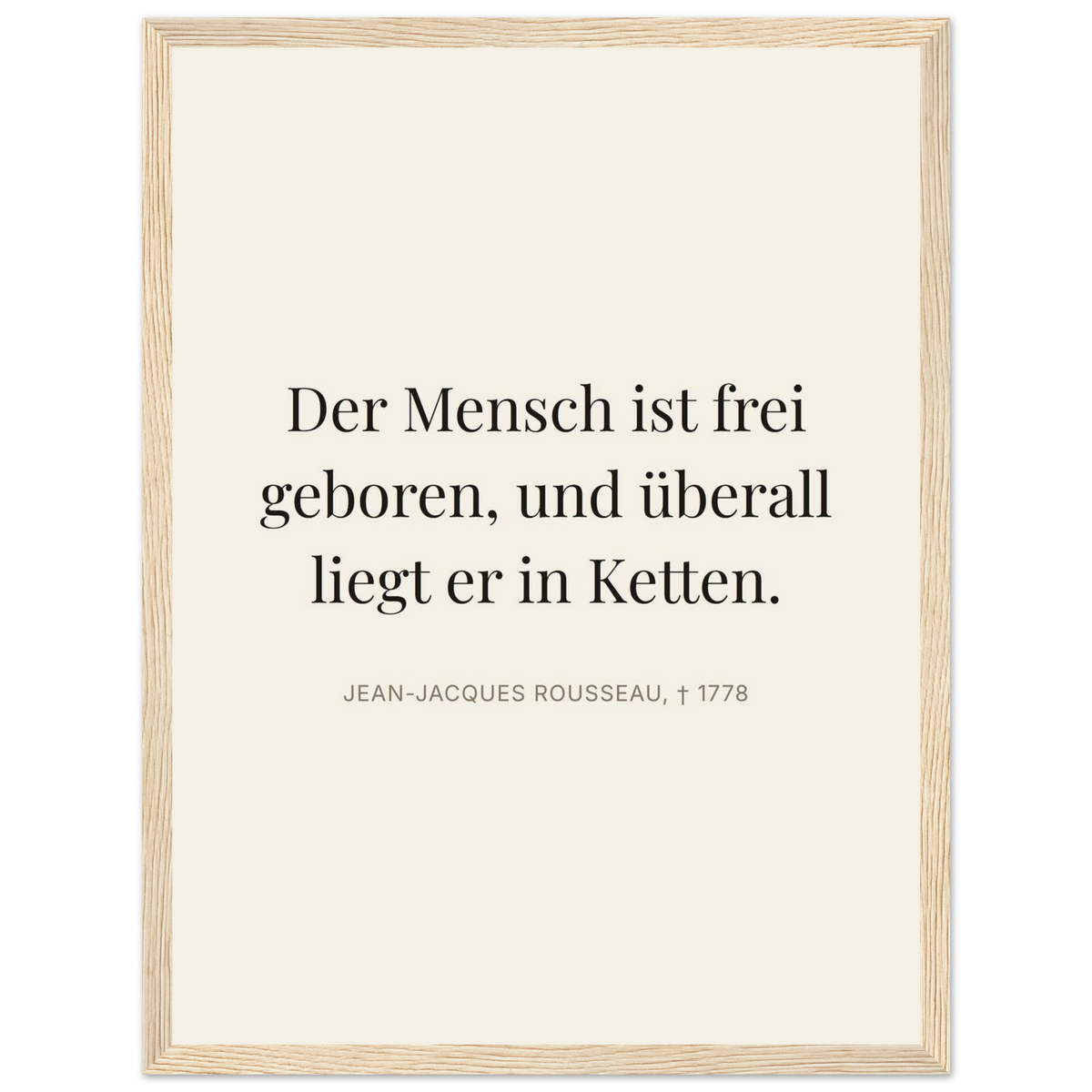 Rousseaus Freiheit im Dunkeln - Typografie auf Leinwand (Klassisches Poster mit Holzrahmen) [Editorial-Beige]