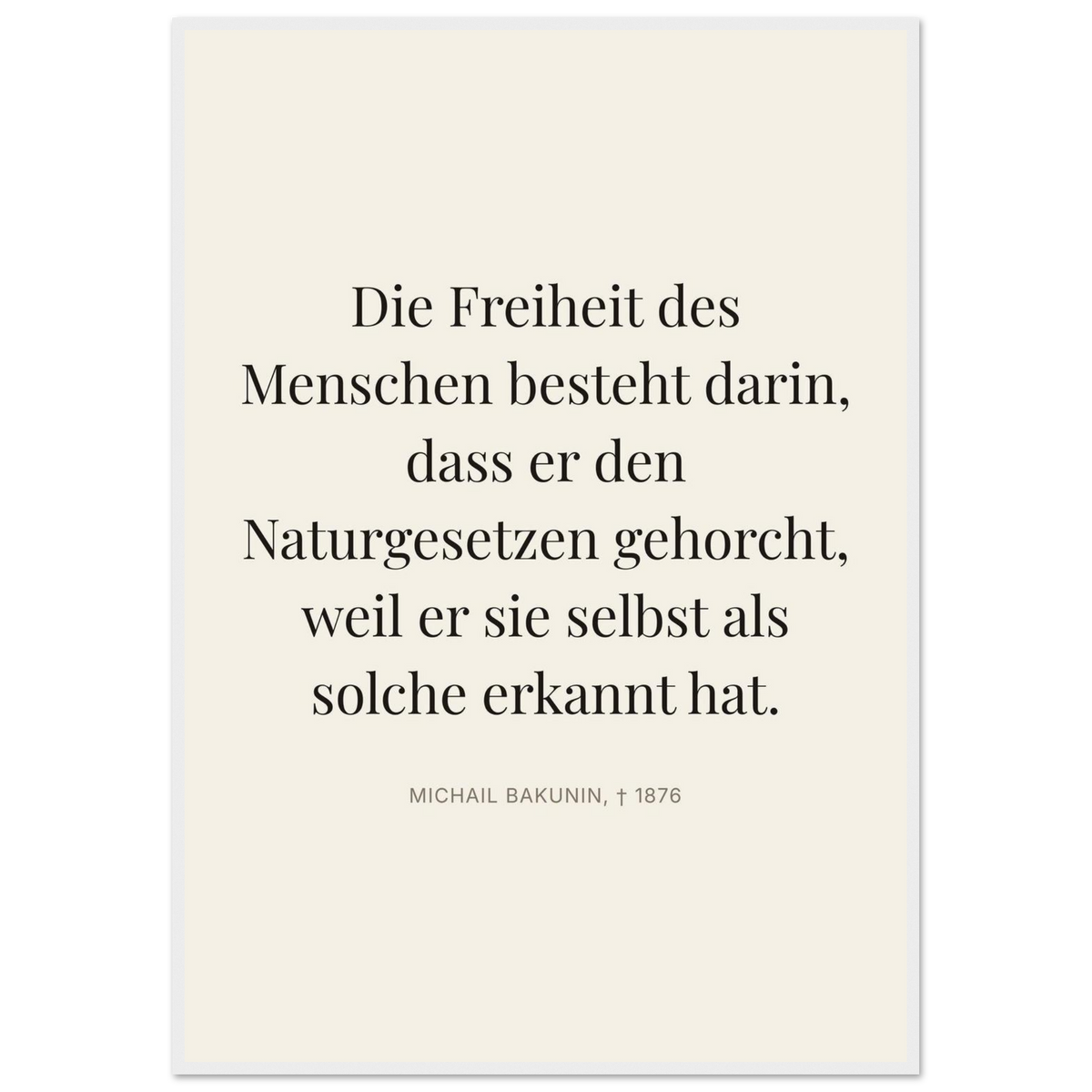 Bakunin Zitat "Freiheit durch Naturgesetz" – Poster mit Holzrahmen (Editorial-Beige-Stil)