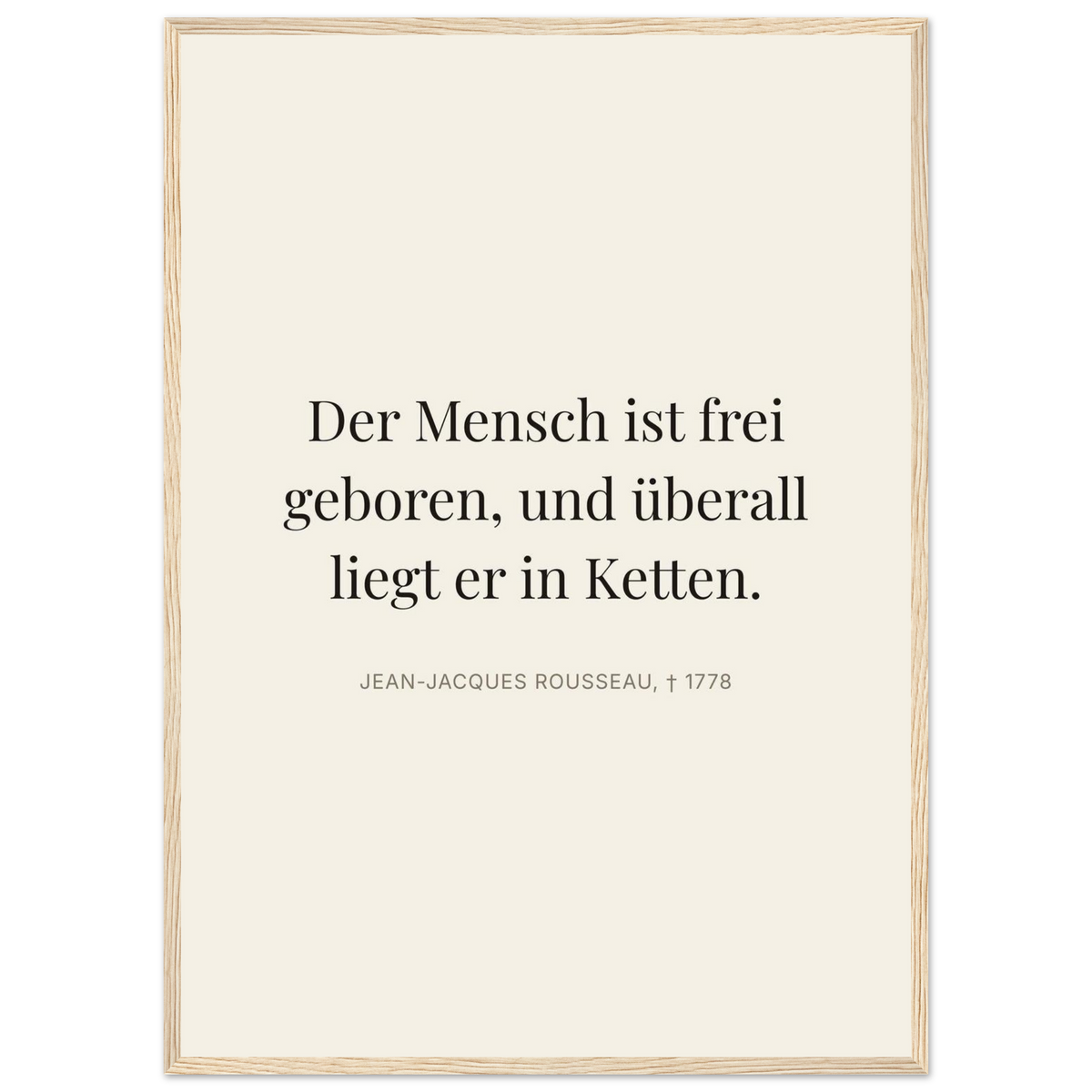 Rousseaus Freiheit im Dunkeln - Typografie auf Leinwand (Klassisches Poster mit Holzrahmen) [Editorial-Beige]