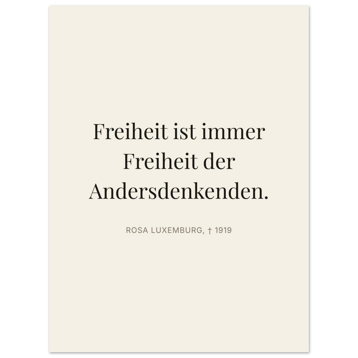 Rosa-Luxemburgs-Worte in Schweizer Weiss (Premium Poster auf mattem Papier) [Editorial-Beige]