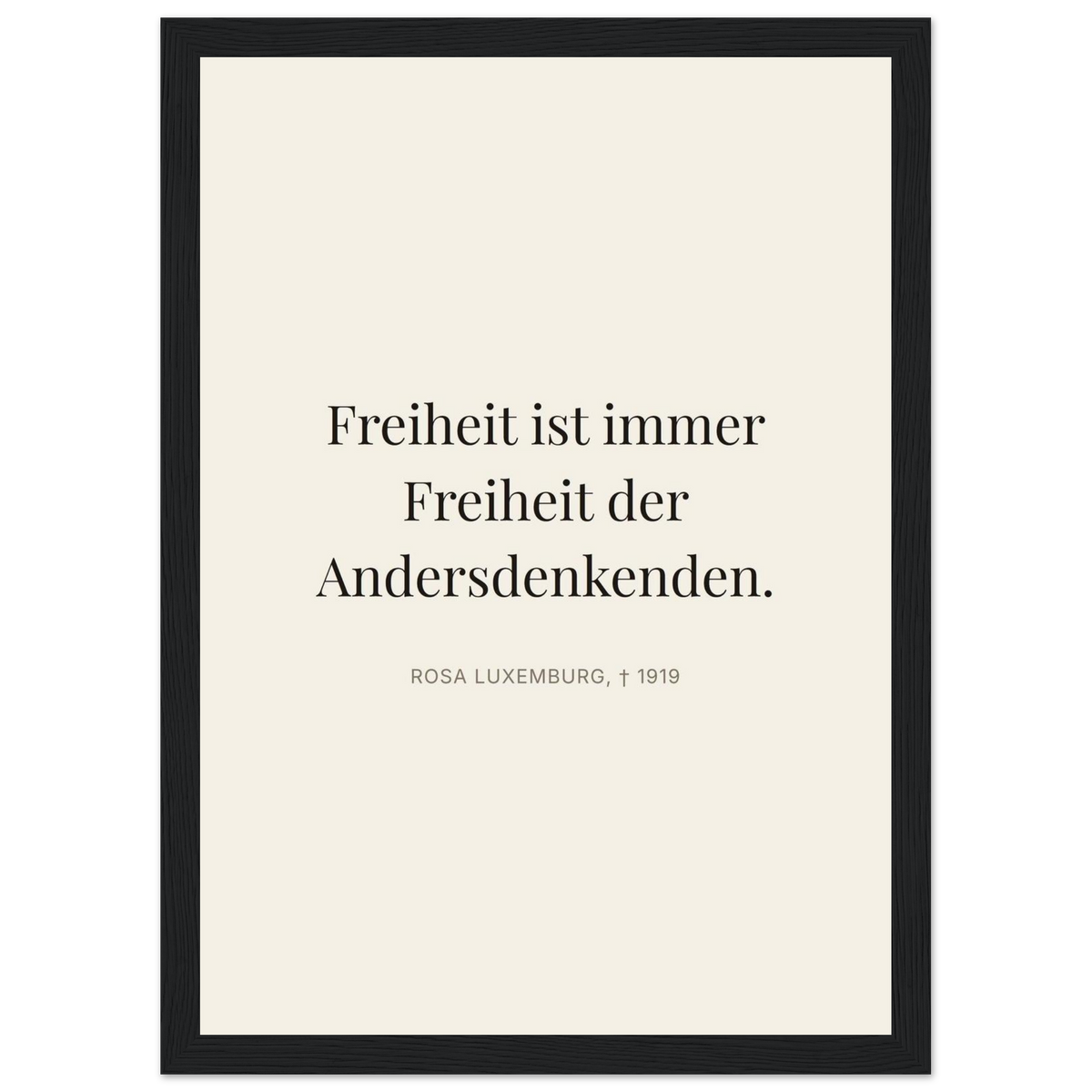 Rosa-Luxemburgs-Worte in Schweizer Weiss (Klassisches Poster mit Holzrahmen) [Editorial-Beige]