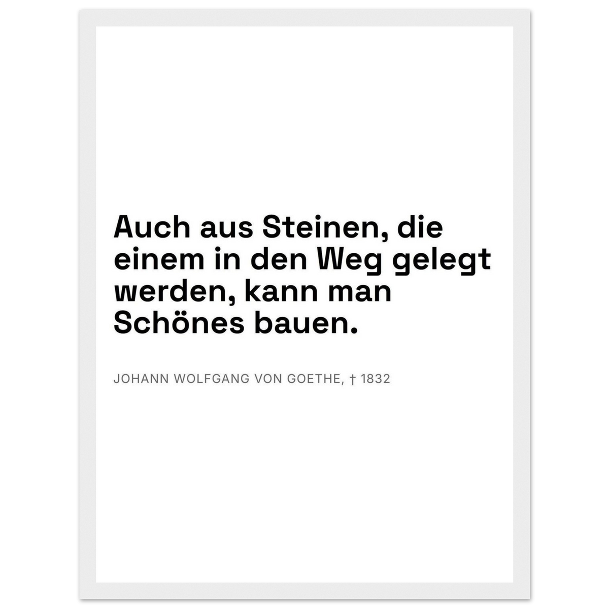 Goethes Weisheit im Dunkeln – Typografie auf Leinwand (Klassisches Poster mit Holzrahmen) [Swiss-Weiß]