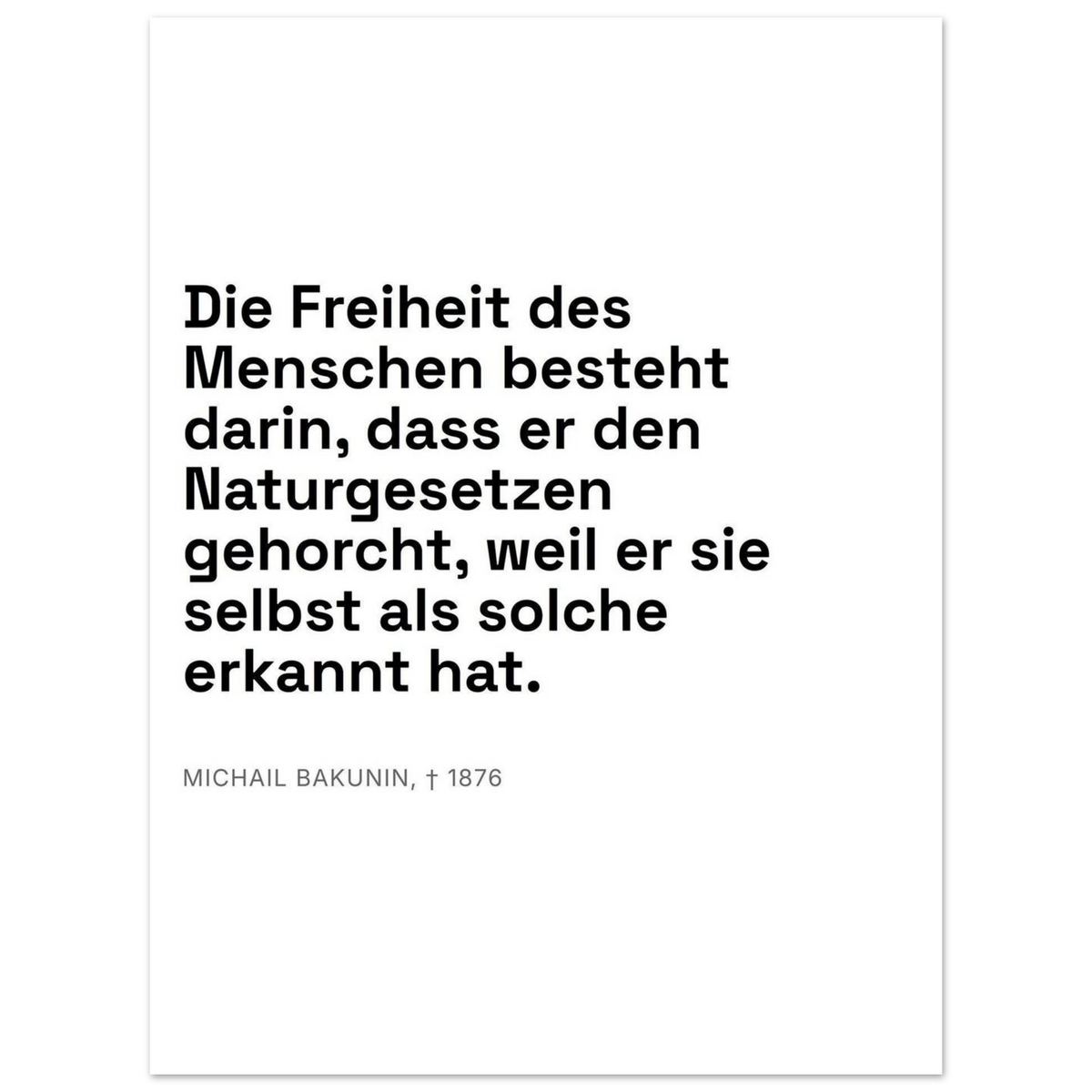 Bakunin Zitat "Freiheit durch Naturgesetz" – Premium Poster (Swiss-Weiß-Stil)