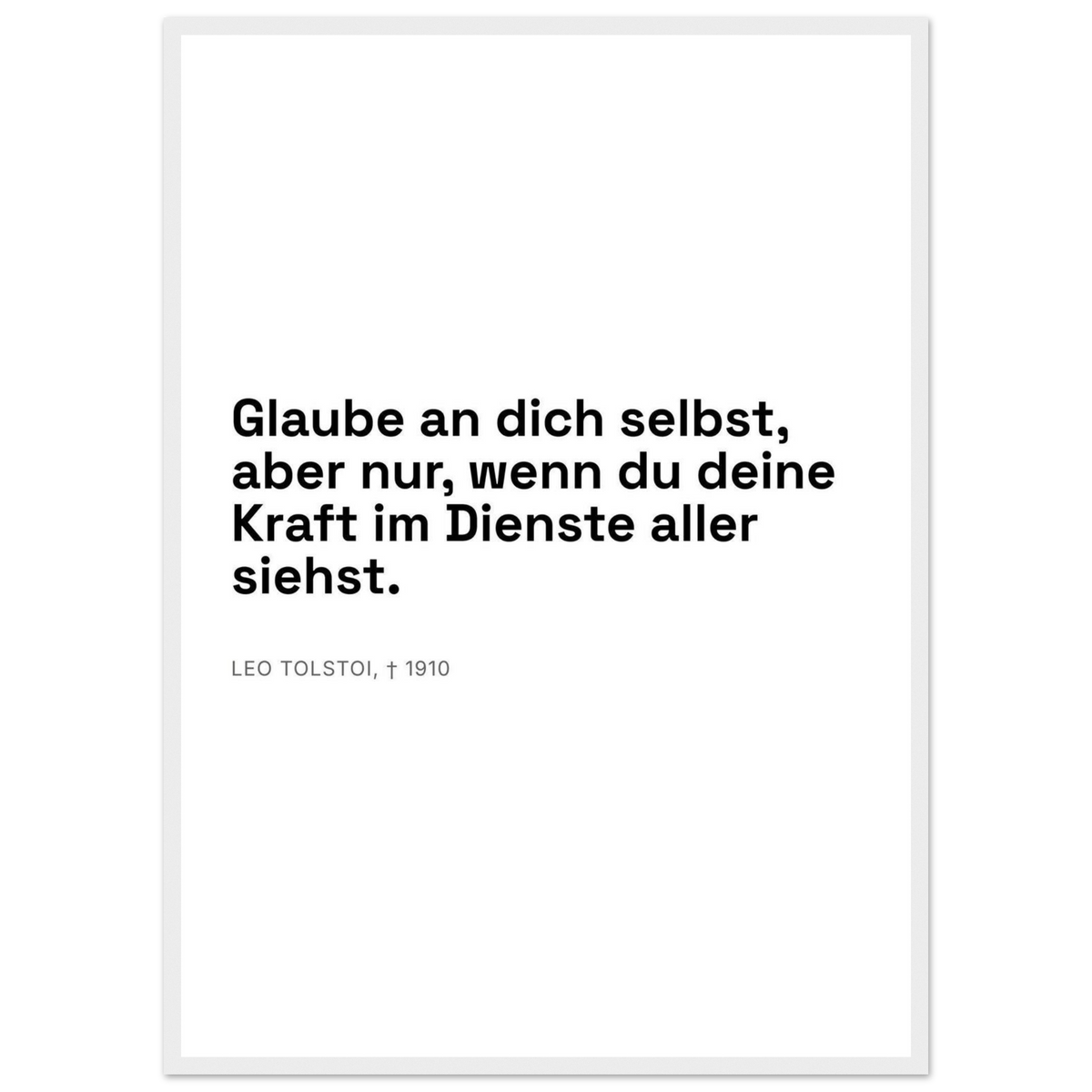 Leo Tolskis Glauben in Schweizer Weiss (Klassisches Poster mit Holzrahmen)
