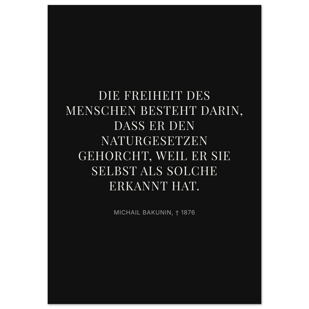 Bakunin Zitat "Freiheit durch Naturgesetz" – Premium Poster (Dunkel-Stil)