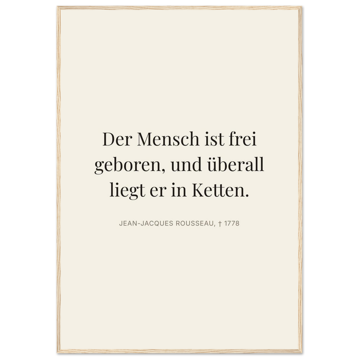 Rousseaus Freiheit im Dunkeln - Typografie auf Leinwand (Klassisches Poster mit Holzrahmen) [Editorial-Beige]